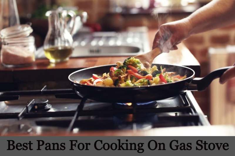 Best Pans For Cooking On Gas Stove